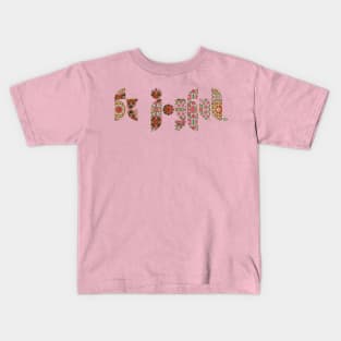 Be Joyful by Kumikoo Kids T-Shirt